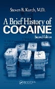 Cover-Bild zum Titel 'A Brief History of Cocaine' von 'Steven B. Karch MD FFFLM'