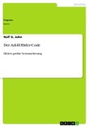 Cover-Bild zum Titel 'Der Adolf-Hitler-Code' von 'Ralf G. Jahn'