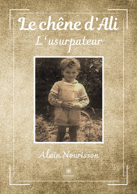 Le chêne d'Ali - Alain Nourisson