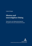 Cover-Bild zum Titel 'Mission und interreligiöser Dialog' von 'Gabriel Stängle'