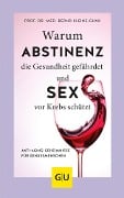 Cover-Bild zum Titel 'Warum Abstinenz die Gesundheit gefährdet und Sex vor Krebs schützt' von 'Bernd Kleine-Gunk'