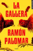 Cover-Bild zum Titel 'La gallera' von 'Ramón Palomar'