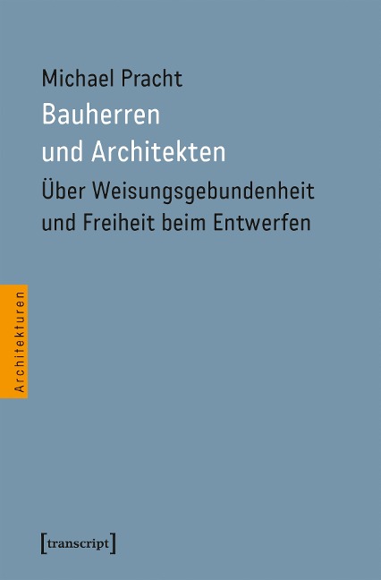 Bauherren und Architekten - Michael Pracht