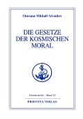 Cover-Bild zum Titel 'Die Gesetze der kosmischen Moral' von 'Omraam Mikhaël Aïvanhov'