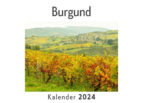 Burgund (Wandkalender 2024, Kalender DIN A4 quer, Monatskalender im Querformat mit Kalendarium, Das perfekte Geschenk) - Anna Müller