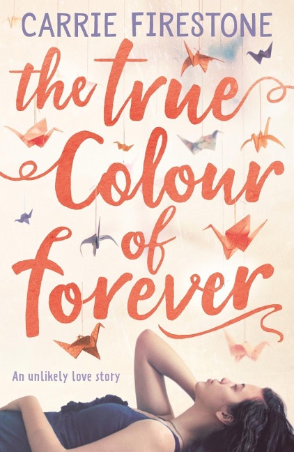 The True Colour of Forever - Carrie Firestone