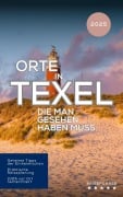 Cover-Bild zum Titel 'Orte in Texel, die man gesehen haben muss (Das kleine Reisebuch)' von 'Hans Müller'