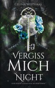 Cover-Bild zum Titel 'Vergiss mich nicht Oder Der erste Schachzug des Heerführers' von 'Celina Weithaas'
