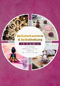 Cover-Bild zum Titel 'Selbsterkenntnis & Selbstheilung - 4 in 1 Sammelband' von 'Sophia Perlich, Milea Groninger, Klara Mössinger, Amelie Rosenstein'