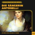 Cover-Bild zum Titel 'Die Sängerin Antonelli' von 'Johann Wolfgang von Goethe'