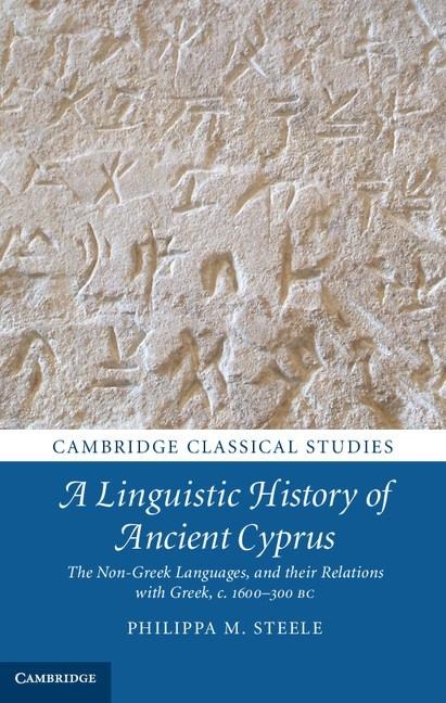 Linguistic History of Ancient Cyprus - Philippa M. Steele