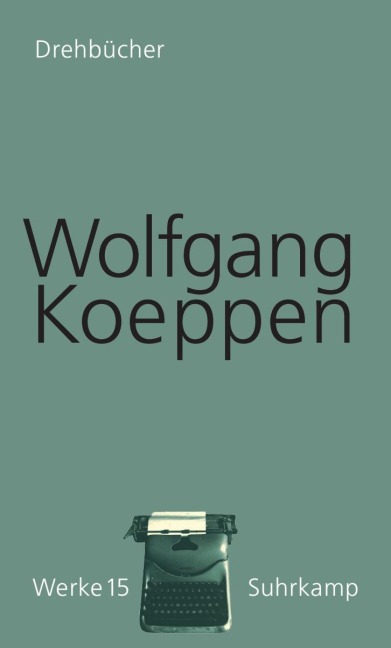 Werke in 16 Bänden - Wolfgang Koeppen
