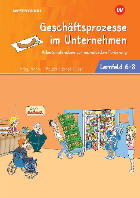 Café Krümel. Arbeitsbuch Lernfelder 6-8 Arbeitsmaterialien zur individuellen Förderung - Jürgen Balzer, Martin Jost, Regine Ernst