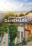Cover-Bild zum Titel 'KUNTH Unterwegs in Dänemark' von 'Maria Kornkamp, Christa Pöppelmann'