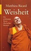Cover-Bild zum Titel 'Weisheit' von 'Matthieu Ricard'
