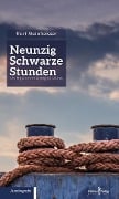 Cover-Bild zum Titel 'Neunzig schwarze Stunden' von 'Kurt Steinheisser'