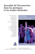 Cover-Bild zum Titel 'Actualité de l'inconscient dans les pratiques et les études théâtrales' von 'Christiane Page, Pierre Piret'
