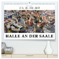 Ein Blick auf Halle an der Saale (hochwertiger Premium Wandkalender 2024 DIN A2 quer), Kunstdruck in Hochglanz - Markus W. Lambrecht