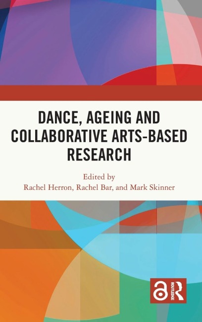 Dance, Ageing and Collaborative Arts-Based Research - 