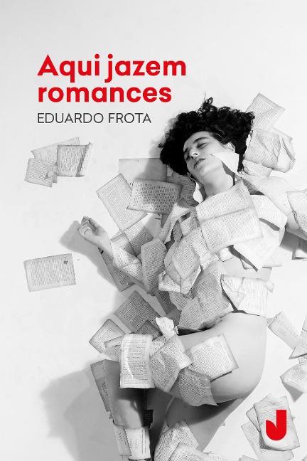 Aqui jazem romances - Eduardo Frota Moreira