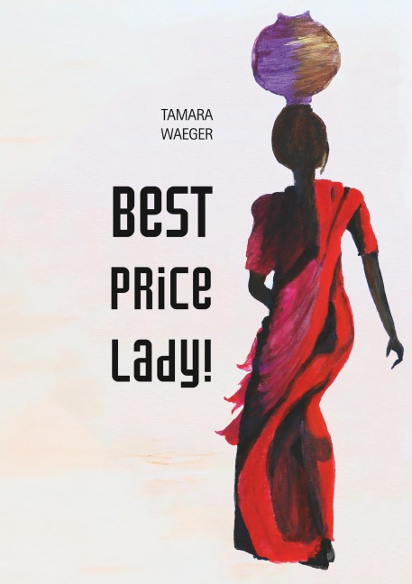 Best Price, Lady! - Tamara Waeger