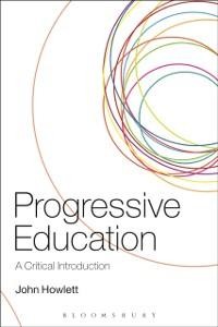 Progressive Education - John Howlett