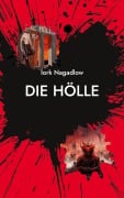 Cover-Bild zum Titel 'Die Hölle' von 'Iork Nagadlow'