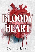 Cover-Bild zum Titel 'Bloody Heart' von 'Sophie Lark'