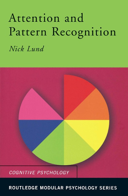 Attention and Pattern Recognition - Nick Lund