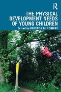 Cover-Bild zum Titel 'The Physical Development Needs of Young Children' von ''