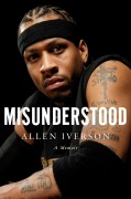Cover-Bild zum Titel 'Misunderstood' von 'Allen Iverson'