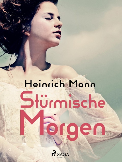 Stürmische Morgen - Heinrich Mann