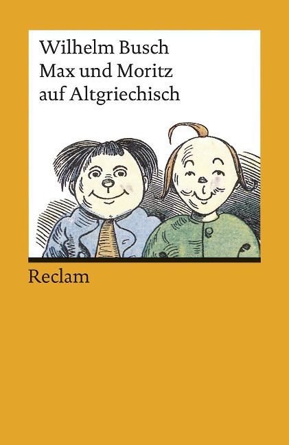 Max und Moritz auf Altgriechisch - Wilhelm Busch