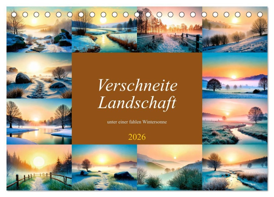 Verschneite Landschaft unter einer fahlen Wintersonne (Tischkalender 2026 DIN A5 quer), CALVENDO Monatskalender - Werner Braun