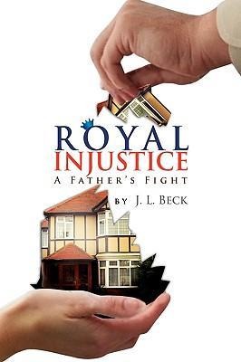 Royal Injustice - J. L. Beck