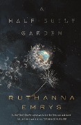 Cover-Bild zum Titel 'A Half-Built Garden' von 'Ruthanna Emrys'