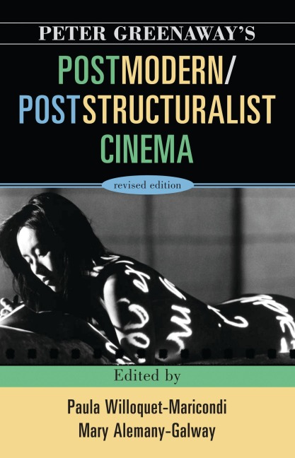 Peter Greenaway's Postmodern / Poststructuralist Cinema - 