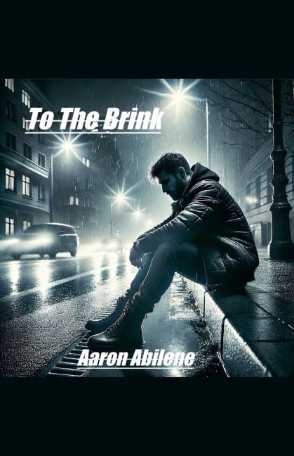 To The Brink - Aaron Abilene