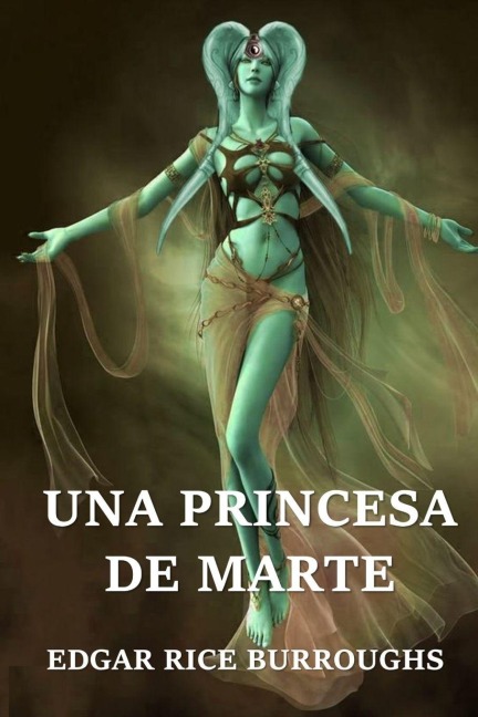 Una Princesa de Marte - Edgar Rice Burroughs