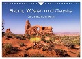 Bisons, Wüsten und Geysire. Der amerikanische Westen (Wandkalender 2024 DIN A4 quer), CALVENDO Monatskalender - Martin Knaack