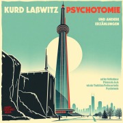 Cover-Bild zum Titel 'Kurd Laßwitz - Psychotomie' von 'Kurd Laßwitz'