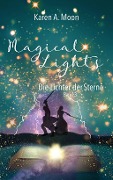 Cover-Bild zum Titel 'Magical Lights: Die Lichter der Sterne' von 'Karen A. Moon'