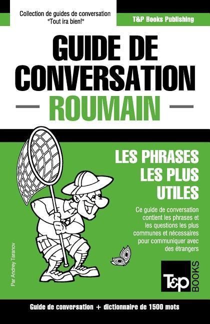 Guide de conversation Français-Roumain et dictionnaire concis de 1500 mots - Andrey Taranov