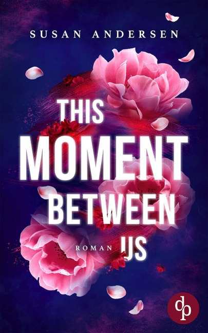This Moment Between Us | Ein Enemies to Lovers Roman - Susan Andersen