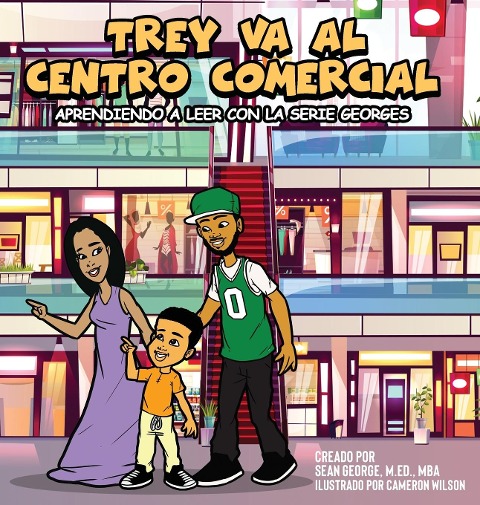 TREY VA AL CENTRO COMERCIAL (Aprendiendo a leer con la serie Georges) - Sean George