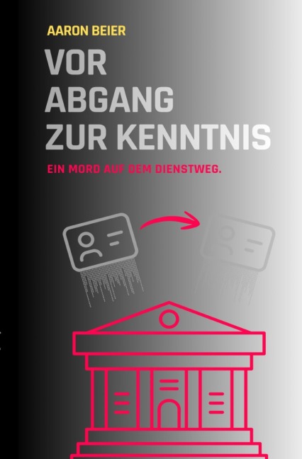 Vor Abgang zur Kenntnis - Aaron Beier