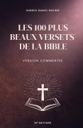 Cover-Bild zum Titel 'Les 100 plus beaux versets de la Bible' von 'Gabriel Daniel Rocher'