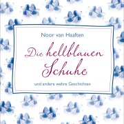 Cover-Bild zum Titel 'Die hellblauen Schuhe' von 'Noor van Haaften'