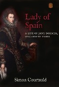 Cover-Bild zum Titel 'Lady of Spain' von 'Simon Courtauld'