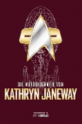 Cover-Bild zum Titel 'Die Autobiografie von Kathryn Janeway' von 'Una McCormack'
